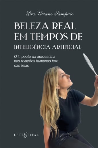 Beleza real em tempos de Inteligência Artificial
