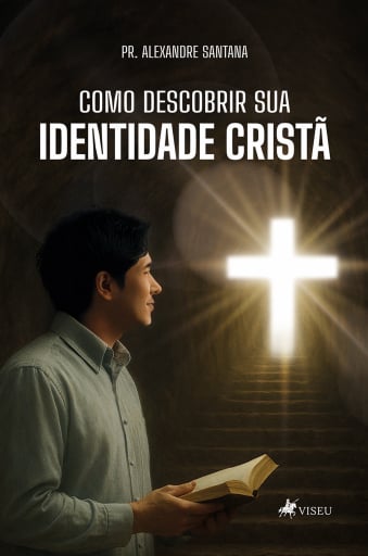 Portada del libro «Como descobrir sua identidade Cristã», de Pr. Alexandre Santana