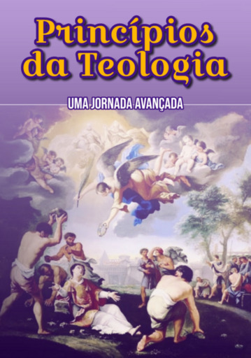 Princípios Da Teologia: Uma Jornada Avançada