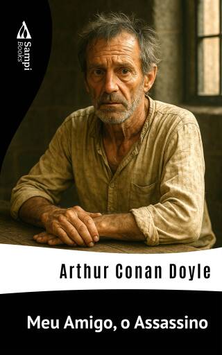Portada del libro «Meu Amigo, o Assassino», de Arthur Conan Doyle