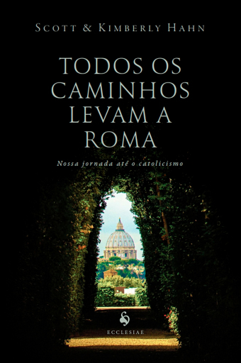 Todos os caminhos levam a Roma