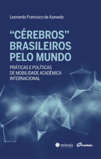 "Cérebros" brasileiros pelo mundo