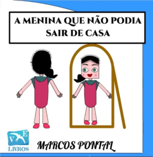 A Menina Que Não Podia Sair De Casa