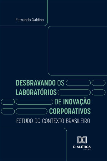 Desbravando os Laboratórios de Inovação Corporativos