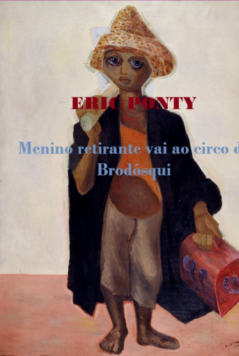 Menino Retirante Vai Ao Circo De Brodósqui