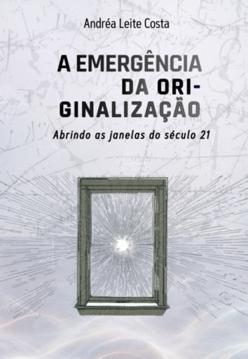 A Emergência Da Ori-ginalização