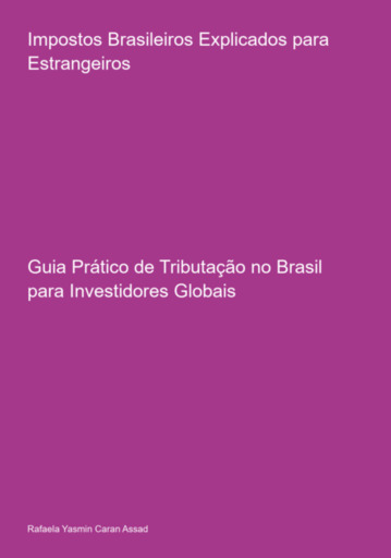 Impostos Brasileiros Explicados Para Estrangeiros