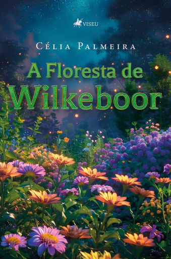 Portada del libro «A Floresta de Wilkeboor», de Célia Palmeira