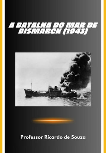 A Batalha Do Mar De Bismarck (1943)