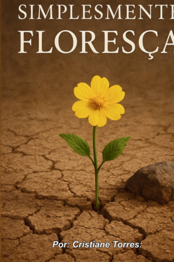 Simplesmente Floresça