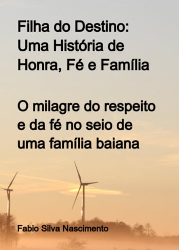 Filha Do Destino: Uma História De Honra, Fé E Família