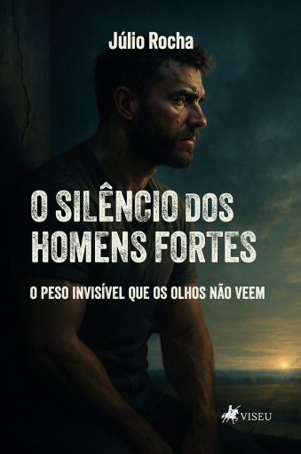 Portada del libro «O Silêncio dos Homens Fortes», de Júlio Rocha