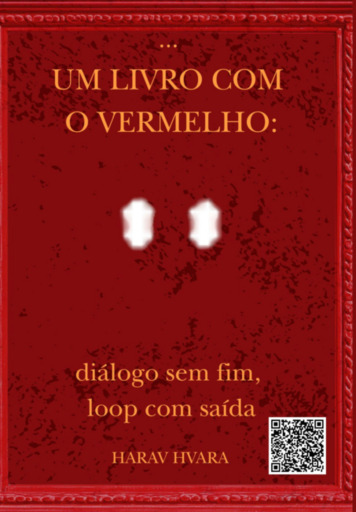 Um Livro Com O Vermelho: Diálogo Sem Fim, Loop Com Saída