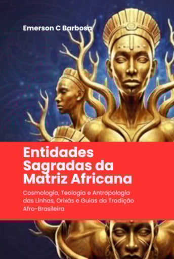Entidades  Sagradas Da  Matriz Africana