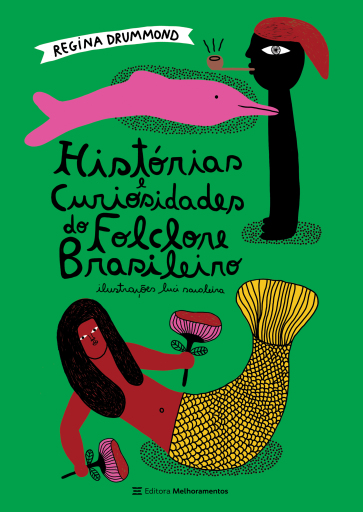 Histórias e Curiosidades do Folclore Brasileiro