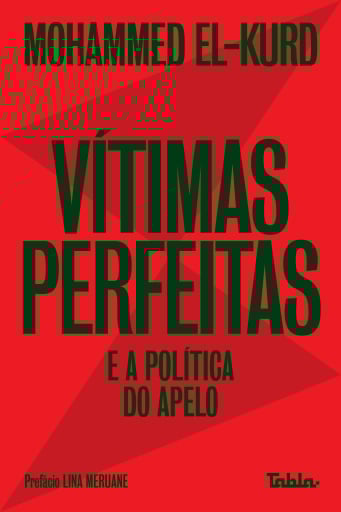 Vítimas perfeitas e a política do apelo