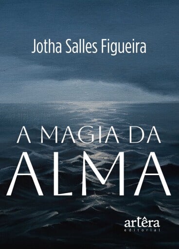 A Magia da Alma