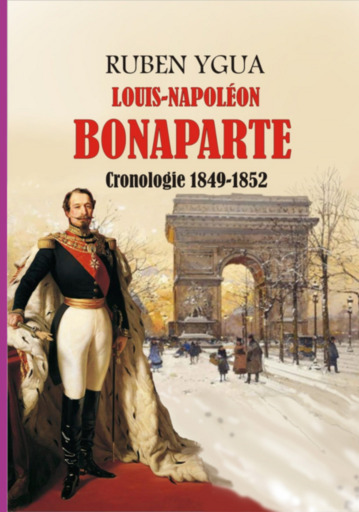 Louis- Napoléon Bonaparte -  1849-1852