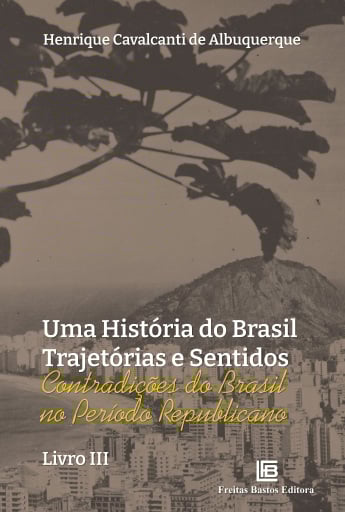 Uma História do Brasil Trajetórias e Sentidos