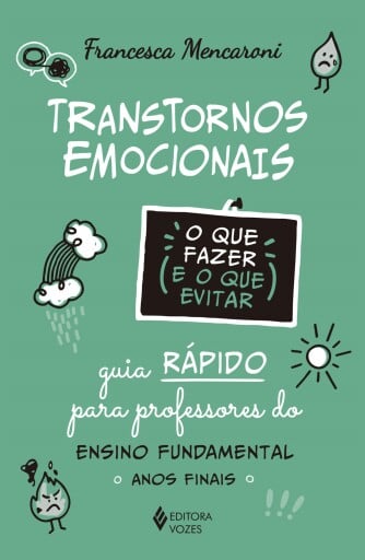 Transtornos emocionais - O que fazer e o que evitar