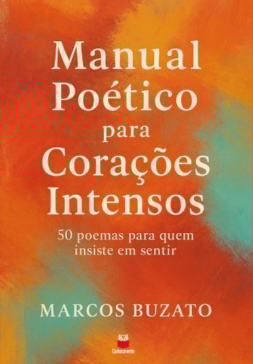 Manual Poético para Corações Intensos