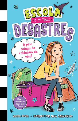 Escola e outros desastres, Livro 1: A pior colega de caldeirão da vida!