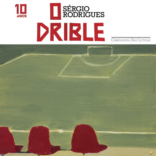 O drible (Edição especial de 10 anos)