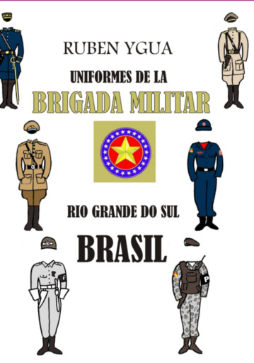 Uniformes De La Brigada Militar - Rio Grande Do Sul  - Brasil