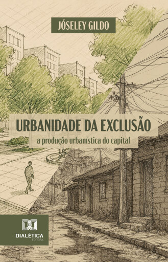 Urbanidade da Exclusão