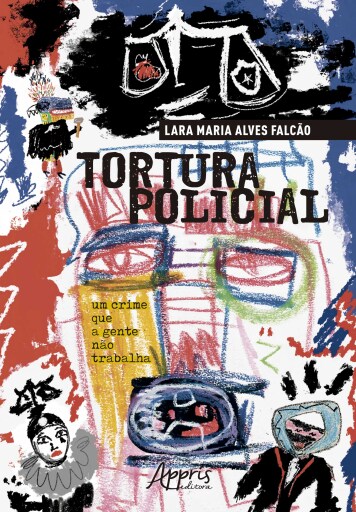 Tortura Policial: Um Crime que a Gente não Trabalha