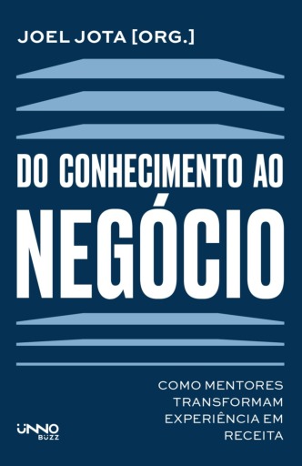 Do conhecimento ao negócio