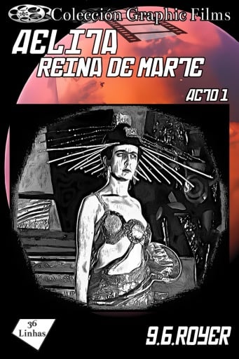 Colección Graphic Films - Aelita Reina de Marte – acto 1