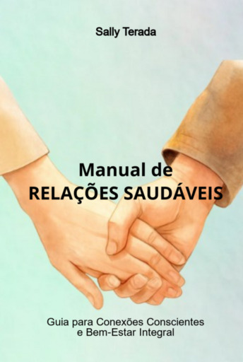 Portada del libro «Manual De Relações Saudáveis», de Sally Terada