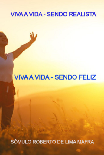 Viva A Vida - Sendo Realista