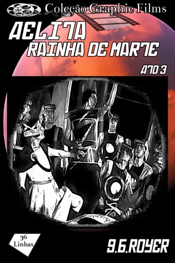 Coleção Graphic Films - Aelita Rainha de Marte – Volume 3