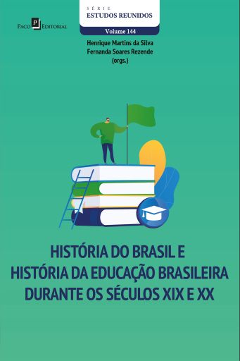 História do Brasil e História da Educação brasileira durante os séculos XIX e XX