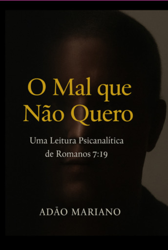 O Mal Que Não Quero