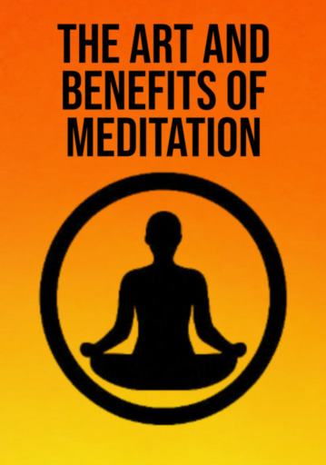 The Art And Benefits Of Meditation