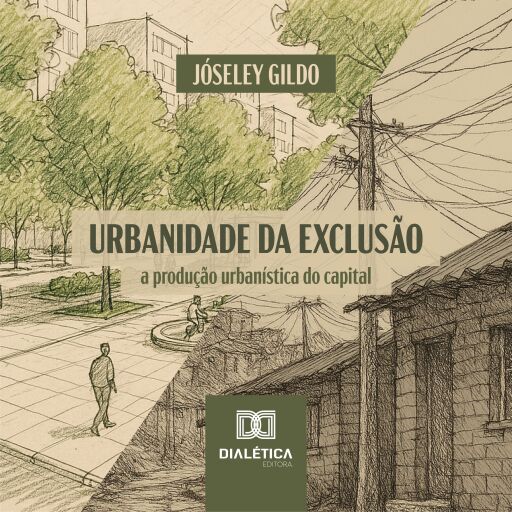 Urbanidade da Exclusão