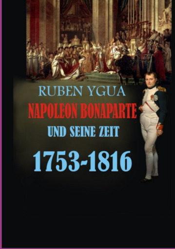 Napoleon Bonaparte  Und Seine Zeit
