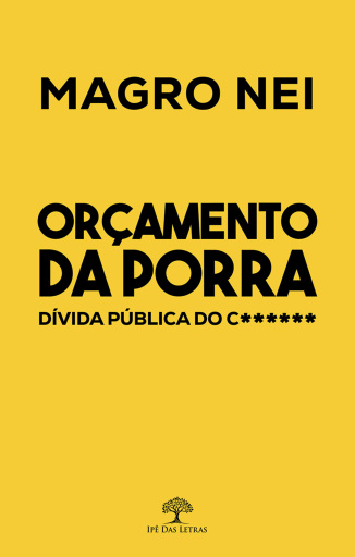 Orçamento da Porra, Dívida Pública do Caralho