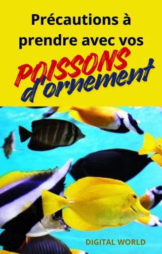 Précautions à prendre avec vos poissons d'ornement