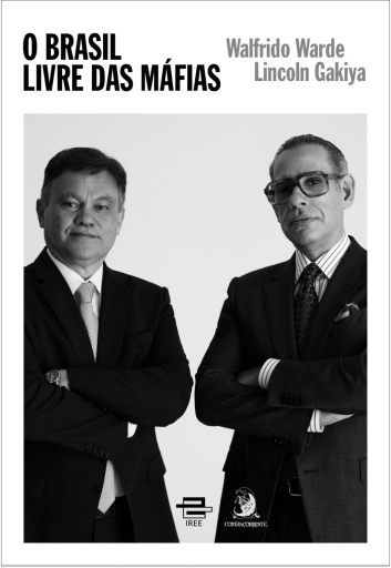 Segurança Pública: O Brasil livre das máfias