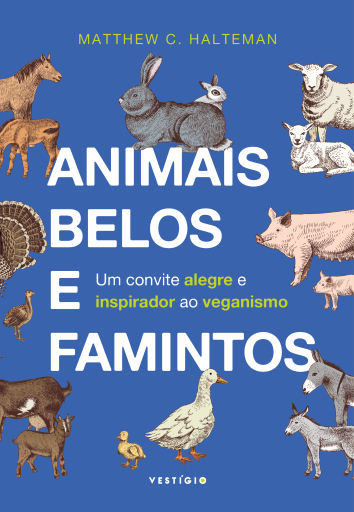 Animais belos e famintos