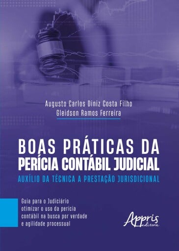 Boas Práticas da Perícia Contábil Judicial: Auxílio da Técnica a Prestação Jurisdicional