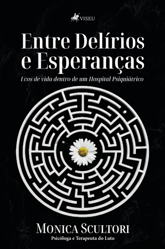 Entre Delírios e Esperanças
