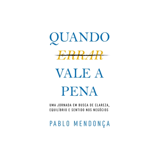 Quando Errar Vale a Pena