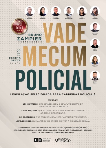 Vade mecum policial: legislação selecionada para carreiras policiais  - 16. ed. -2026