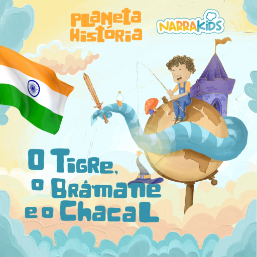 O Tigre, o Brâmane e o Chacal - Histórias para Crianças