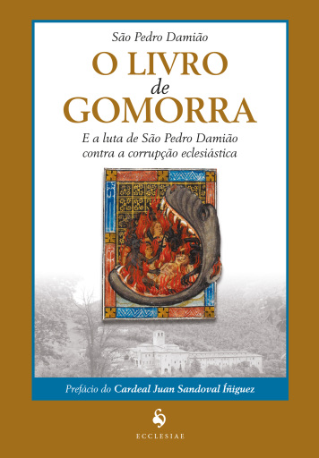 O Livro de Gomorra e a Luta de São Pedro Damião Contra a Corrupção Eclesiástica
